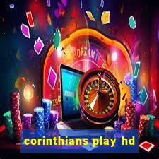 corinthians play hd